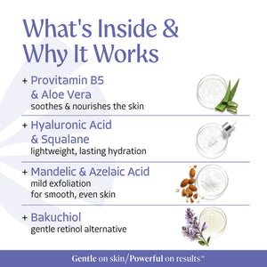 Almond Clear Hydrating Gel ingredients: hyaluronic acid, squalane, aloe vera, mandelic and azelaic acid, and bakuchiol, a gentle retinol alternative