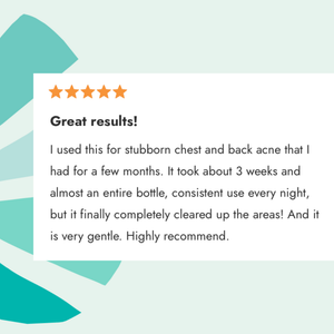 Five star "Great results!" review of Almond Clear exfoliating serum: gentle formula cleared stubborn chest and back acne in 3 weeks